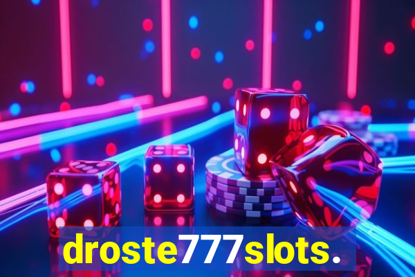 droste777slots.com