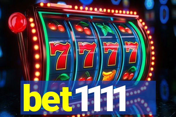 bet1111