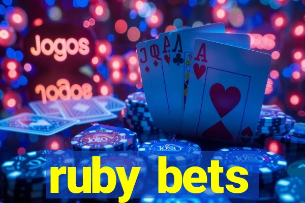 ruby bets