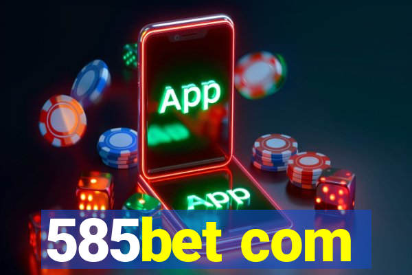 585bet com