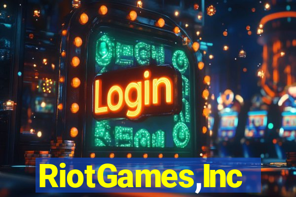 RiotGames,Inc