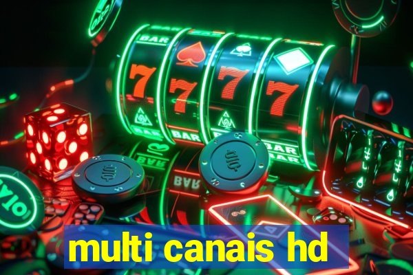 multi canais hd