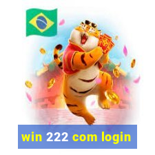 win 222 com login