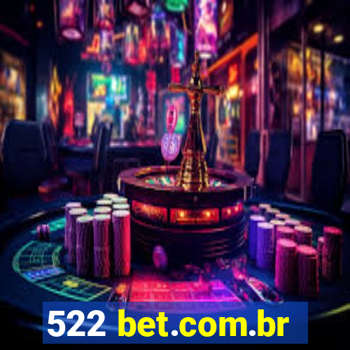 522 bet.com.br