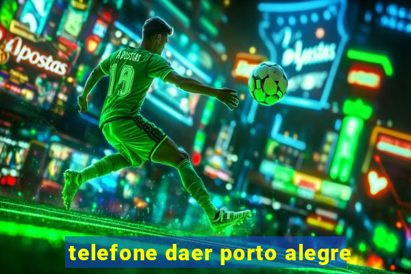 telefone daer porto alegre