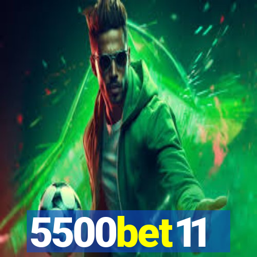 5500bet11