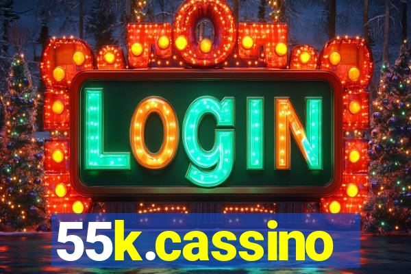 55k.cassino