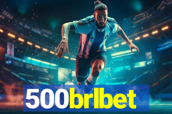 500brlbet