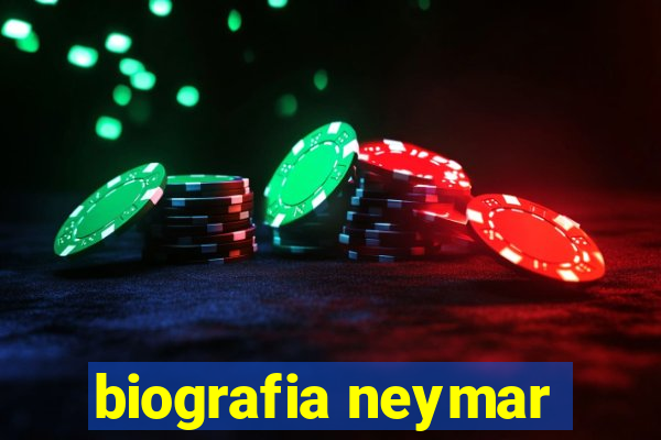 biografia neymar