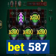 bet 587