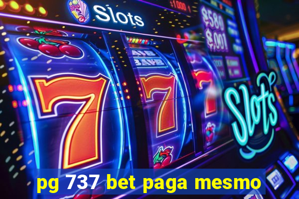 pg 737 bet paga mesmo