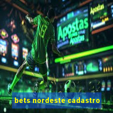 bets nordeste cadastro