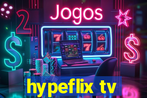 hypeflix tv