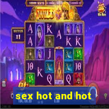 sex hot and hot