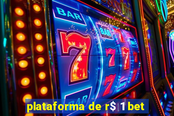 plataforma de r$ 1 bet