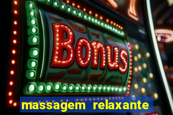 massagem relaxante em betim