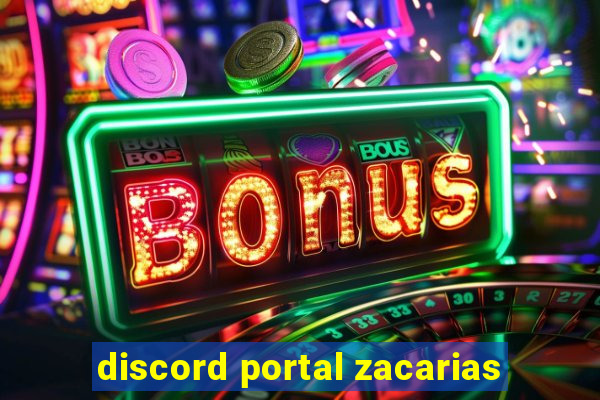 discord portal zacarias