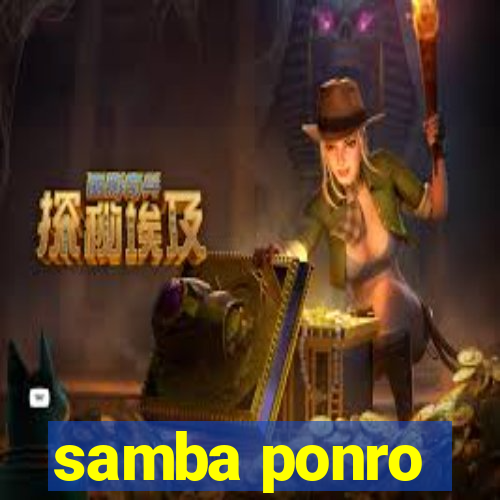 samba ponro