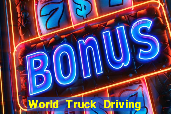 World Truck Driving Simulator Dinheiro Infinito tudo desbloqueado