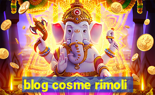 blog cosme rimoli