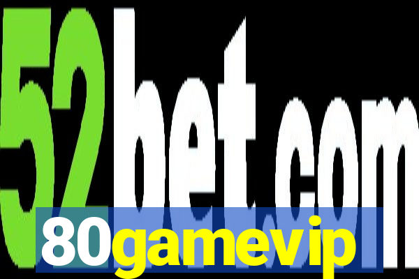 80gamevip