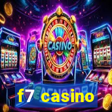 f7 casino