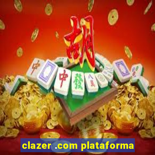 clazer .com plataforma