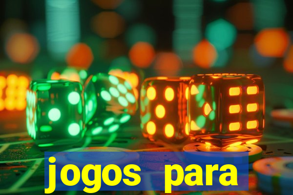 jogos para trabalhar regras e limites