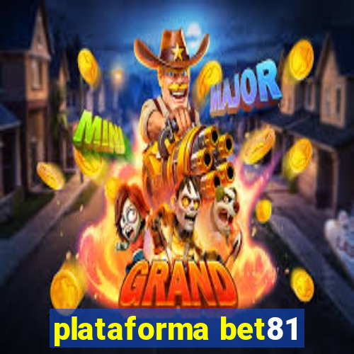 plataforma bet81