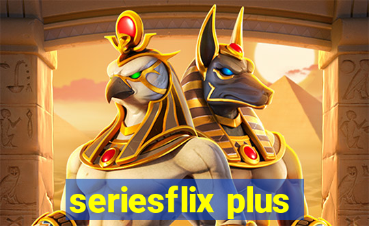 seriesflix plus