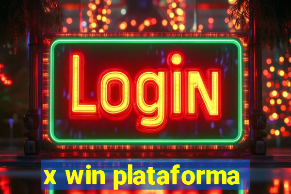 x win plataforma