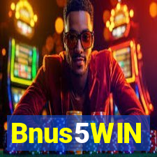 Bnus5WIN