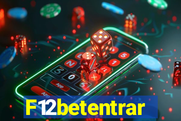 F12betentrar