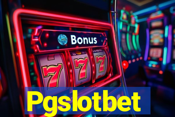 Pgslotbet