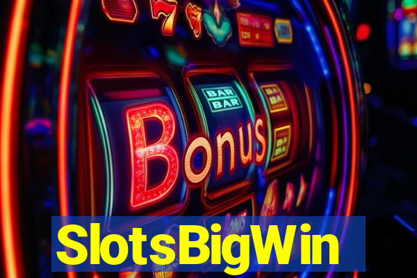 SlotsBigWin