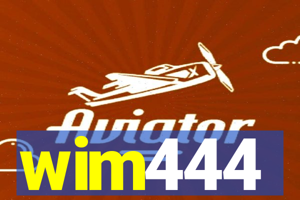 wim444