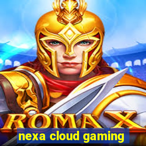 nexa cloud gaming