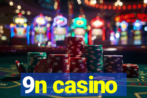 9n casino