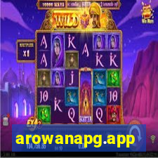 arowanapg.app