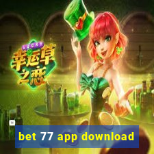 bet 77 app download