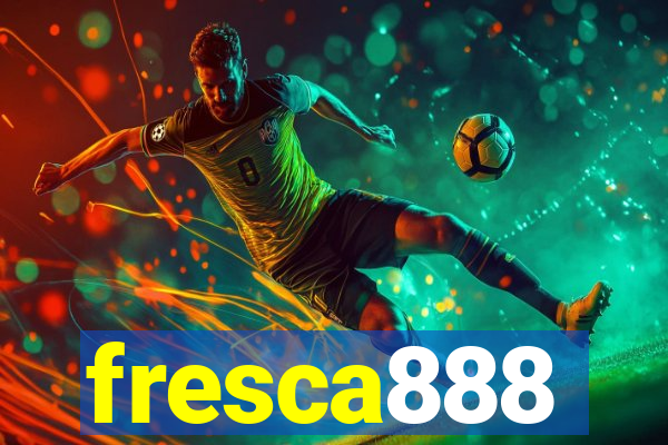 fresca888