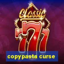 copypasta curse