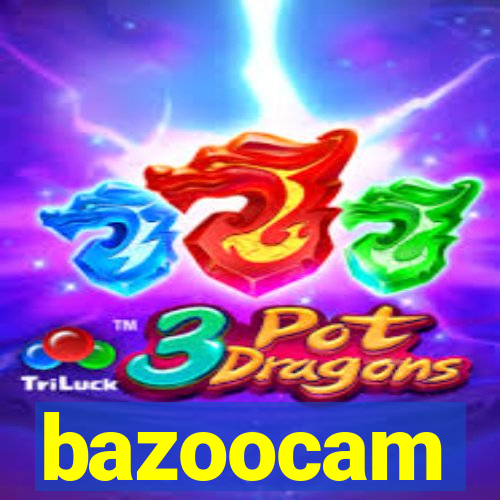 bazoocam