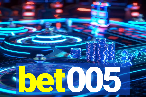 bet005