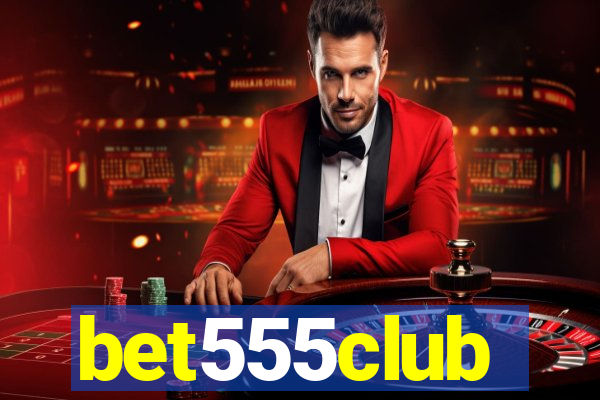 bet555club