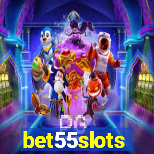 bet55slots