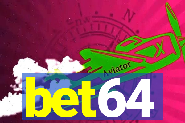 bet64