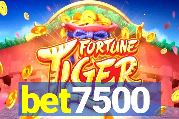 bet7500