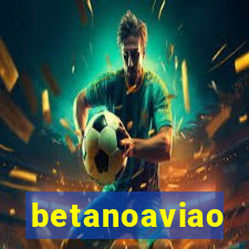 betanoaviao