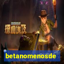 betanomenosde